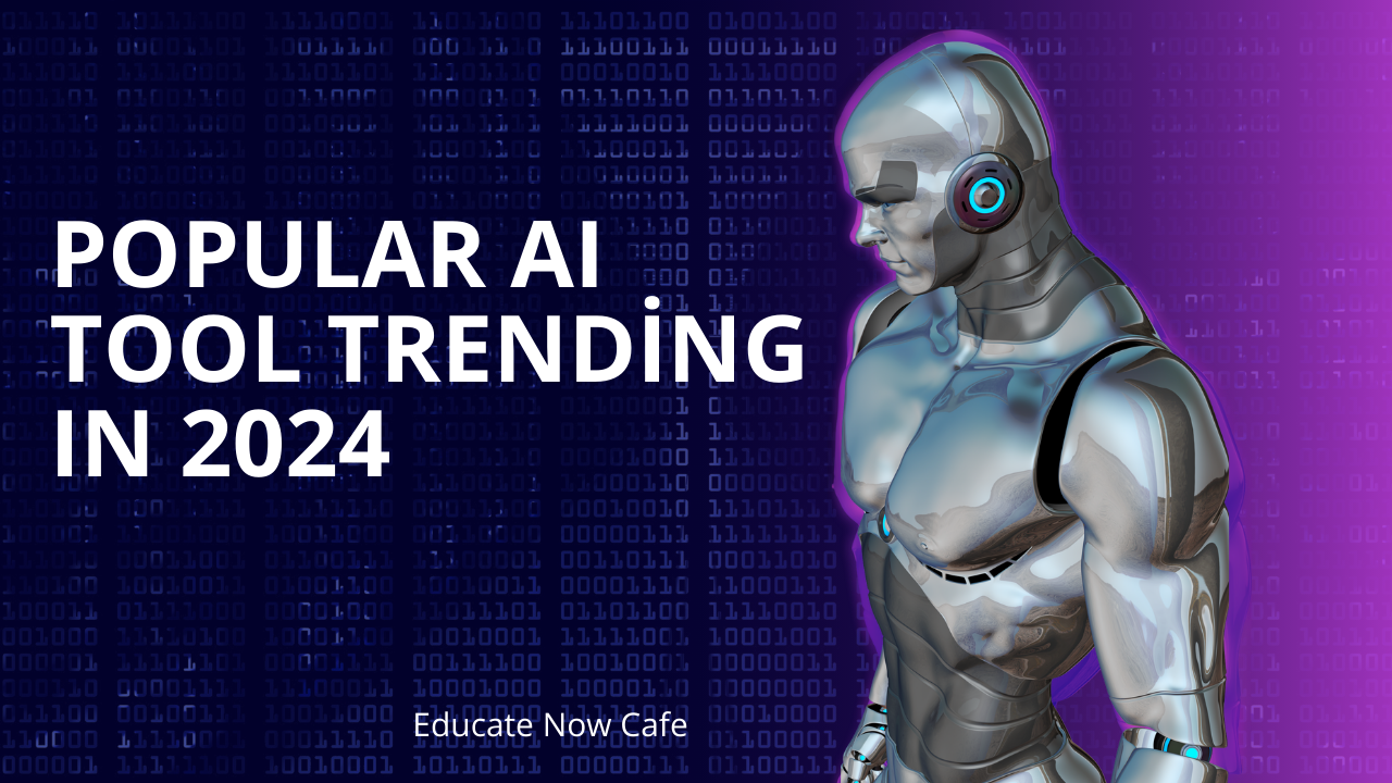 Read more about the article Popular AI Tool Trending In 2024