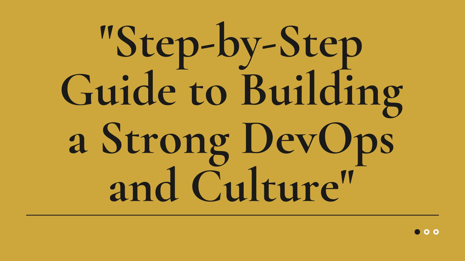 Read more about the article “Step-by-Step Guide to Building a Strong DevOps and Culture”